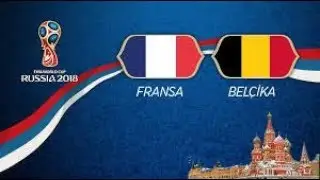 Fransa 1 - 0 Belçika Maç Özeti - 10/07/2018