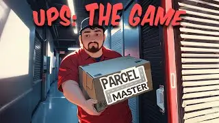 UPS: The Game!!! (kidding) (sorta) | Parcel Master
