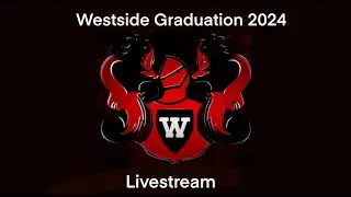 Westside High School Class of 2024 Graduation
