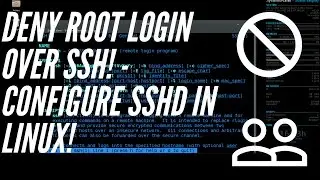 Denying Root Login via SSH on Linux || re-configure SSHd!