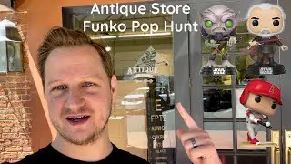 Funko Pop Hunting At An Antique Store