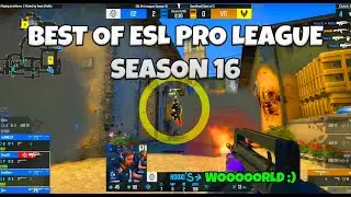 BEST CLIPS OF ESL PRO LEAGUE SEASON 16