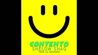 Shelow Shaq - Contento (Audio Official)