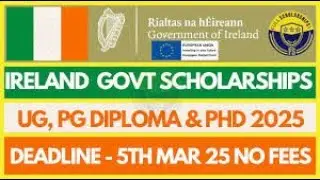Ireland Government International Scholarships 2025-2026 | Fully Funded Masters, PhD & PG Diploma