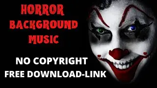 Horror Background Music COMPILATION (Google Drive Download) No Copyright