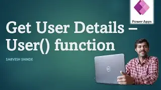 Get User Profile Details PowerApps | PowerApps Basics | Power Platform for Beginners | User Function