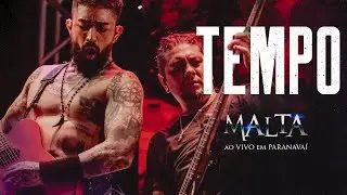 Malta - Tempo (Ao Vivo em Paranavaí)