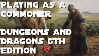 Playing as a Commoner in D&D 5th Edition