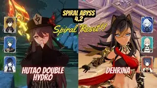 Hutao C0R1 & Dehya C1WGS-R1 II Spiral Abyss 4.2 reset?? YA HAJAR DONG!!! #genshinimpact