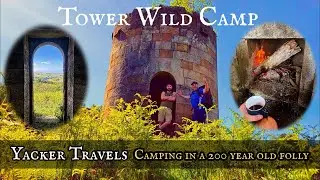 Tower Camp- Camping in a 200 year old folly with BLOT Outdoors Show