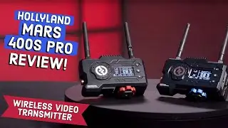 Hollyland MARS 400S Pro REVIEW! (One of the BEST Wireless Video Transmitters?) Mars 400s vs 400s Pro