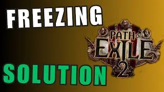How to Stop POE 2 Freezing on Loading Screens