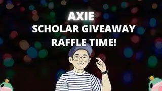 AXIE SCHOLAR GIVE AWAY + TAMBAY + CHILL