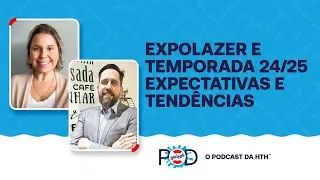 Expolazer e Temporada 24/25 - Expectativas e Tendências