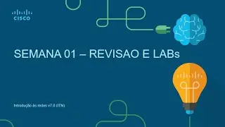 CCNA 2021 || 200-301 || INT || Sábado 01   LABs - Revisão