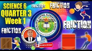 Science 6 Quarter 3 Week 1: Friction by SiRymon