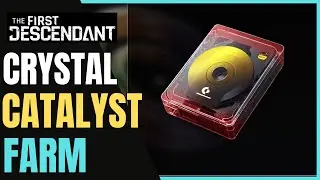 3 WAYS YOU COULD Farm Crystal Catalysts The First Descendant