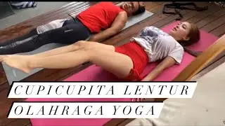 Cupi Cupita Yoga Biar Gak Panik Pas Malam Pertama