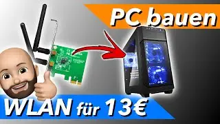 WLAN Karte einfach einbauen & Test im Gaming PC