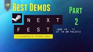 Best Upcoming Games From Steam Next Fest (June 2024) Part 2 | 
