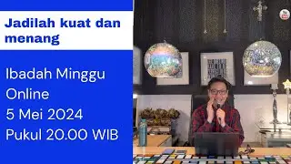 Ibadah Minggu Online 5 Mei 2024 Pukul 20.00 WIB #jeffrystjandra
