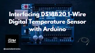 DS18B20 1-Wire Digital Temperature Sensor with Arduino | DS18B20 Sensor 