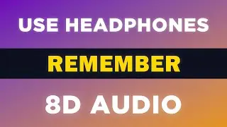Remember (Becky Hill & David Guetta) | 8D Audio 🎧