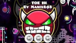 Geometry Dash - TOE III by Manix648 75 HZ