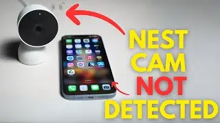 Nest Camera Not Showing in App: How to Fix