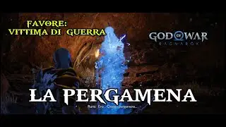 VITTIMA DI GUERRA: LA PERGAMENA (FAVORE) -  GOD OF WAR RAGNAROK