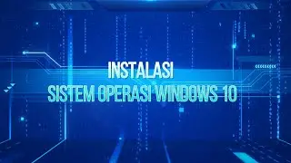 Jobsheet 3 // Instalasi Windows 10
