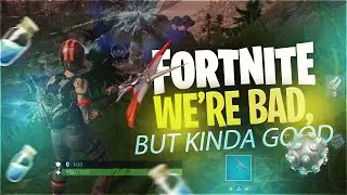 We are Not Good at Fortnite
