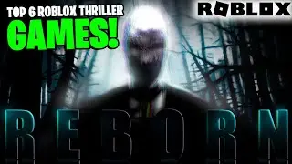 Top 6 Roblox THRILLER GAMES To Play in 2022!