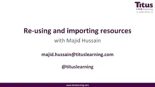 Free Moodle Training 7: Reusing and importing resources