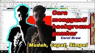 Cara Menghapus/Mengganti Background di Corel Draw X7 Simpel, Mudah, Cepat