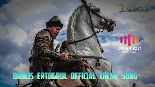 Dirilis Ertugrul Ghazi Official Theme Song by Moni's Edit Official