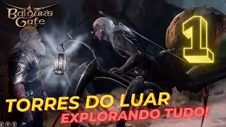 BG3 TORRES DO LUAR - 1 -  EXPLORANDO TUDO !