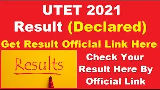 UTET 2021 Result (Declared) - Steps to Check Uttarakhand TET 2021 Result Online