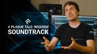 A Plague Tale: Requiem | Soundtrack