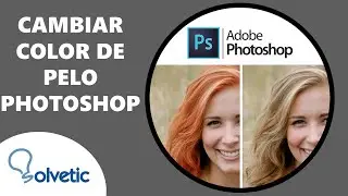 Cómo CAMBIAR  COLOR de PELO en PHOTOSHOP 👩‍🦰👩‍🦳