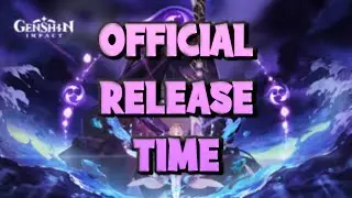 OFFICIAL Release Times for Genshin Impact's Version 2.1!