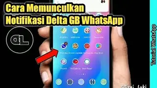 Cara Mudah Memunculkan Notifikasi Delta GB WhatsApp