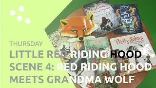 Little Red Riding Hood | Scene 4: Little Red Riding Hood Meets Grandma Wolf