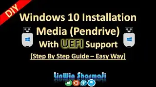 How to create Windows 10 UEFI bootable pendrive Step By Step Guide