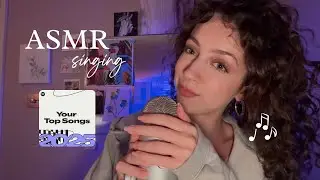 ASMR Singing You To Sleep (With My Spotify Wrapped)