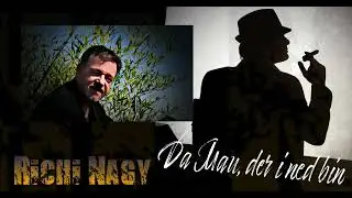 Da Mau, der i ned bin - Richi Nagy