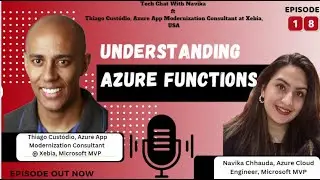 Understand Azure Functions by Thiago Custódio | #TechChatWithNavika #azure #cloud #technology