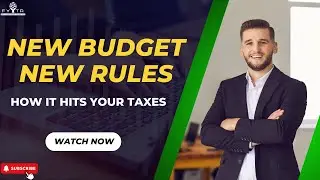 How Budget Changes Affect Your Taxes: What You Need to Know | FYITR