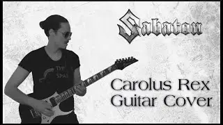 SABATON - CAROLUS REX | Guitar Cover
