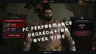 Diablo 4 Performance Issues - Fps Loss & Frametime Degredation Over Time